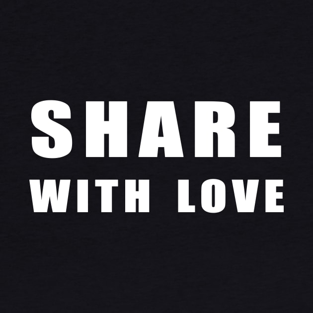 share  with love by Obehiclothes